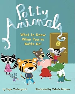 Potty Animals: What to Know When You’ve Gotta Go!