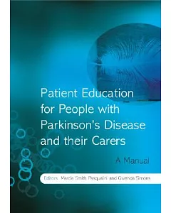 Patient Education for People With Parkinson’s Disease and Their Carers: A Manual