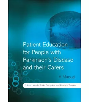 Patient Education for People With Parkinson’s Disease and Their Carers: A Manual