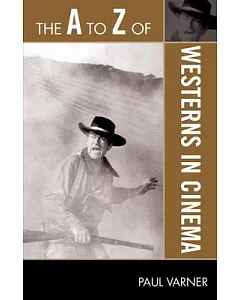 The A to Z of Westerns in Cinema