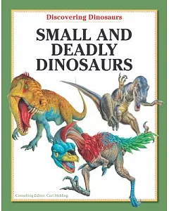 Small and Deadly Dinosaurs