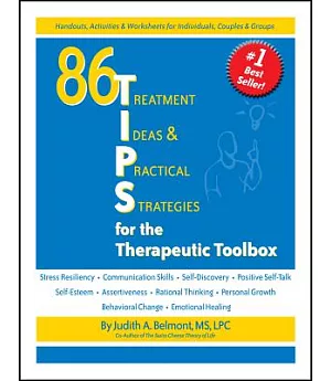86 Treatment Ideas & Practical Strategies for the Therapeutic Toolbox