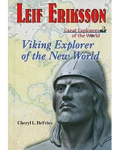 Leif Eriksson: Viking Explorer of the New World