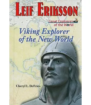 Leif Eriksson: Viking Explorer of the New World