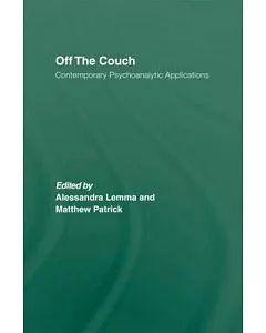 Off the Couch: Contemporary Psychoanalytic Applications