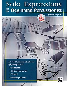 Solo Expressions for the Beginning Percussionist