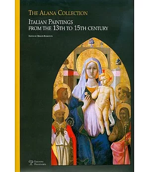 The Alana Collection: Italian Paintings from the 13th to 15th Century