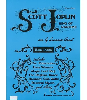 Scott Joplin: The King of Ragtime Writers, Easy Piano