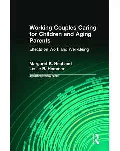 Working Couples for Children And Aging Parents: Effects on Work Ans Well-being