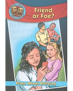 Friend or Foe?: Plays About Bullying