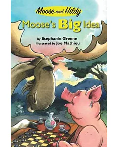 Moose’s Big Idea