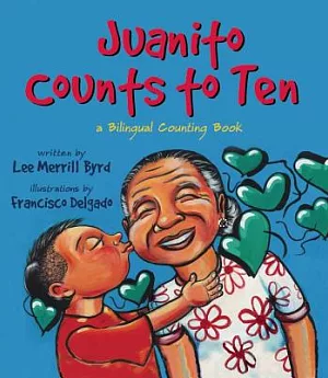 Juanito Counts to Ten/ Johnny cuenta hasta diez: A Bilingual Counting Book