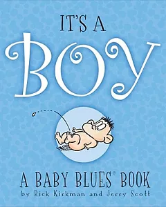 It’s a Boy: A Baby Blues Book