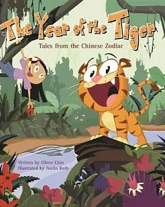The Year of the Tiger: Tales from the Chinese Zodiac