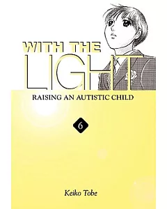 With the Light 6: Raising an Autistic Child