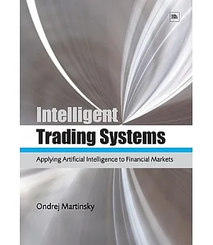 Intelligent Trading Systems: Applying Artificial Intelligence to Financial Markets