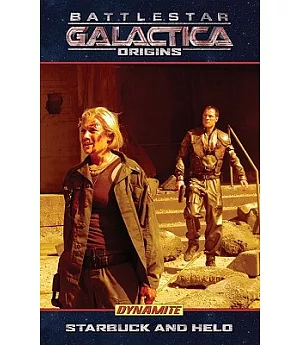 Battlestar Galactica Origins: Starbuck & Helio