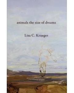 Animals the Size of Dreams