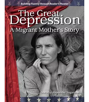 The Great Depression: A Migrant Mother’s Story