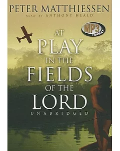 At Play in the Fields of the Lord: Library Edition
