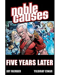 Noble Causes 9: Five Years Later