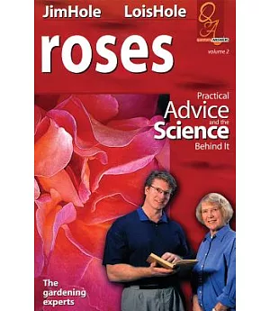 Roses: Practical Advice and the Science Behind It