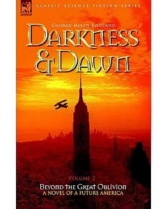 Darkness & Dawn: Beyond the Great Oblivion