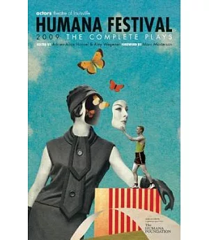 Humana Festival 2009: The Complete Plays