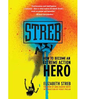 Streb: How to Become an Extreme Action Hero