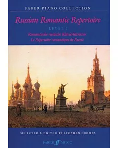 Russian Romantic Repertoire: Romantische Russiche Klavierlituratur Le Repertoire Romanitique De Russie : Level 1