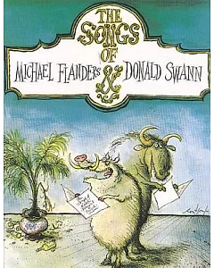 The Songs of Michael Flanders & donald Swann: Piano/ Vocal