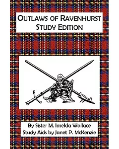 Outlaws of Ravenhurst: Study Edition