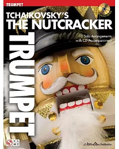 Tchaikovsky’s the Nutcracker, Trumpet