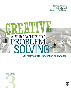 Creative Approaches to Problem Solving: A Framework for Innovation and Change