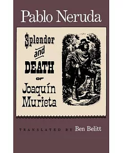 Splendor And Death Of Joaquin Murieta