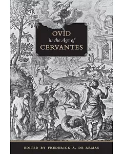 Ovid in the Age of Cervantes