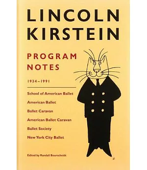 Lincoln Kirstein: Program Notes