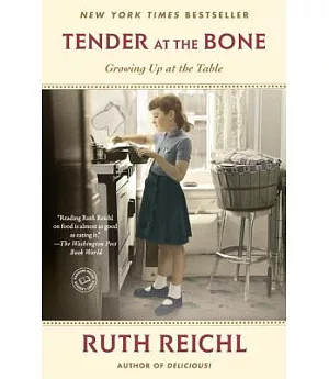 Tender at the Bone: Growing Up at the Table