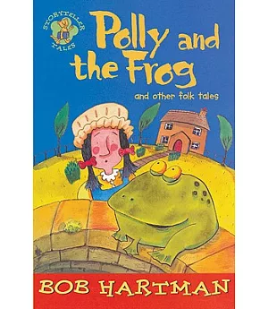 Polly And The Frog: And Other Folk Tales