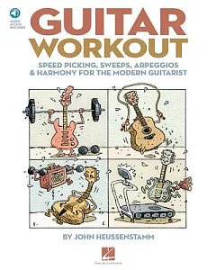 Guitar Workout: Speed Picking, Sweeps, Arpeggios & Harmony for the Modern Guitarist