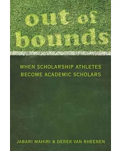 Out of Bounds: When Scholarship Athletes Become Academic Scholars