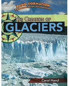 The Creation of Glaciers