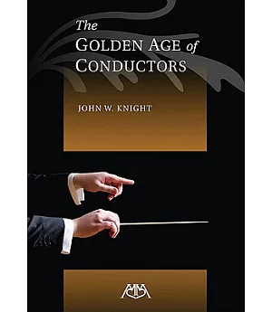 The Golden Age of Conductors