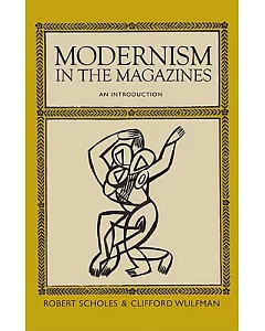 Modernism in the Magazines: An Introduction