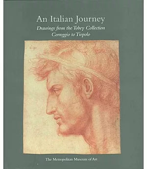 An Italian Journey: Drawings from the Tobey Collection : Correggio to Tiepolo