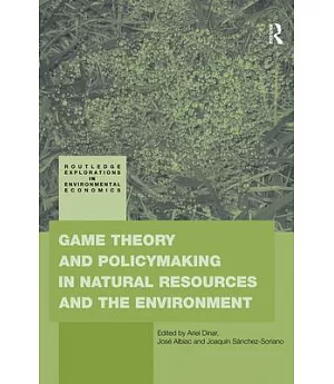 Game Theory and Policymaking in Natural Resources and the Environment
