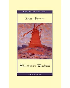 Whitehorn’s Windmill: Or, the Unusual Events Once upon a Time in the Land of Paudruve