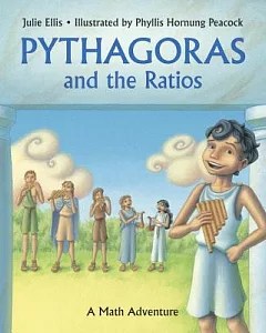 Pythagoras and the Ratios: A Math Adventure
