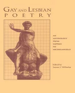 Gay and Lesbian Poetry: An Anthology from Sappho to Michaelangelo