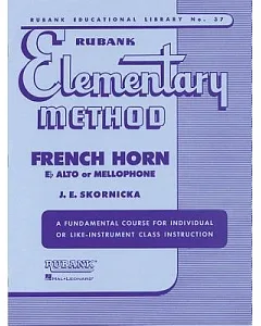 Rubank Elementary Method: French Horn E Flat Alto or Mellophone